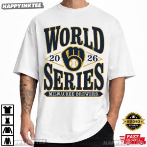 Milwaukee Brewers World Series Bound 2026 Baseball T Shirt (3)