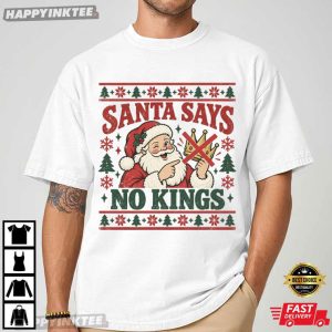 Santa Says No Kings Anti Trump Political Christmas T Shirt (4)