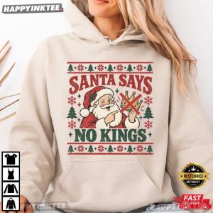 Santa Says No Kings Anti Trump Political Christmas T Shirt (2)