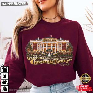 White House Cheesecake Factory Obama Quote Funny Political T Shirt (1)